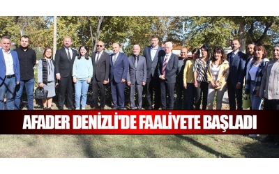 AFADER DENİZLİ'DE FAALİYETE BAŞLADI