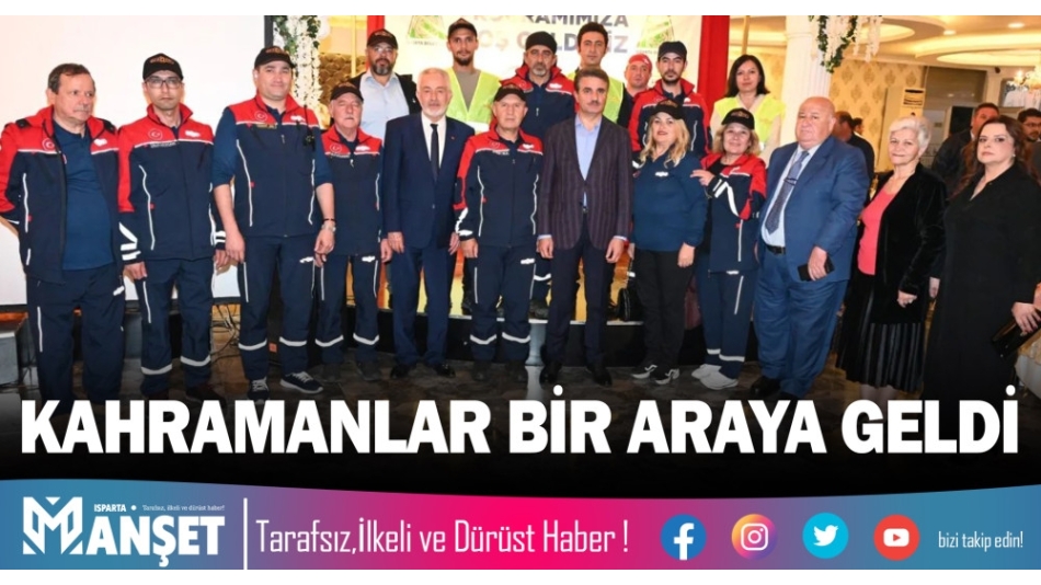 KAHRAMANLAR BİR ARAYA GELDİ