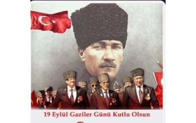 19 EYLÜL GAZİLER HAFTASI KUTLU OLSUN