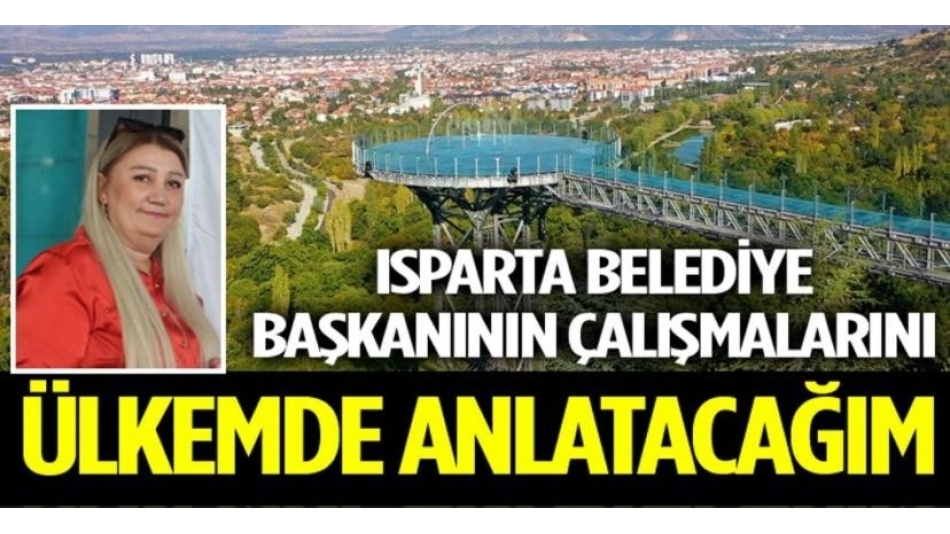 ŞÜKRÜ BAŞDEĞİRMENİN HİZMETLERİNİ ÜLKEMDE ANLATACAĞIM